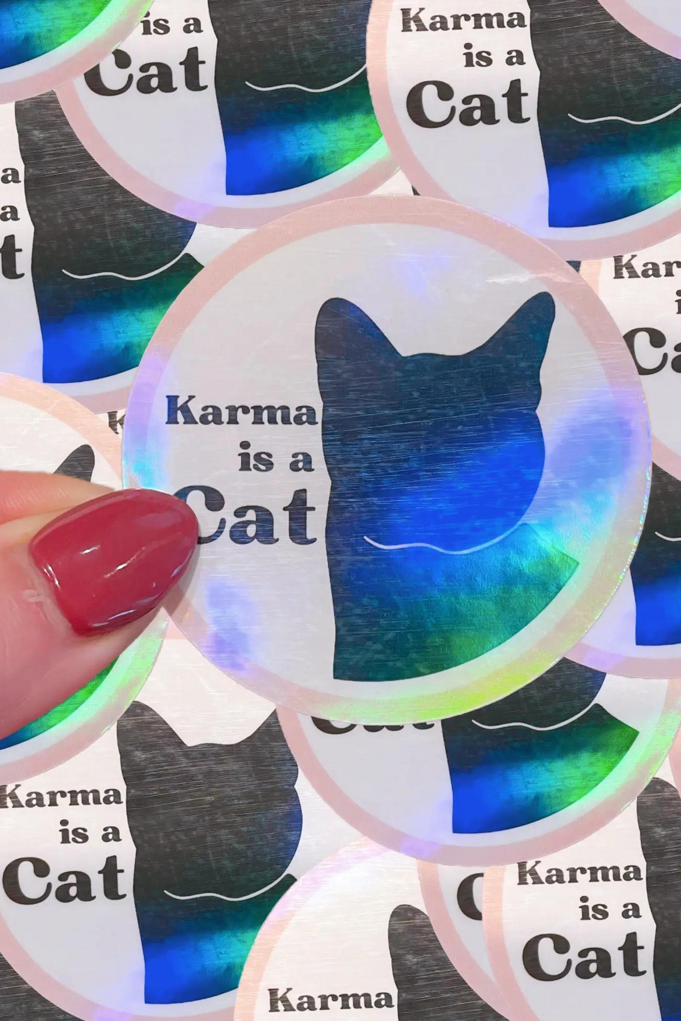 Karma is a Cat Holographic Sticker